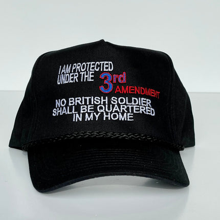 I Am Protected Under The 3rd Amendment custom embroidery Rope SnapBack Cap Hat