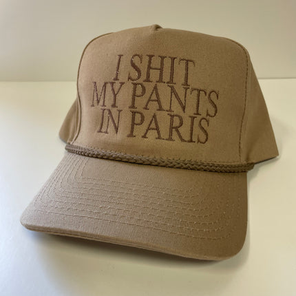 I SHIT MY PANTS IN PARIS Funny Vintage Tan Snapback Rope Cap Hat Custom Embroidered