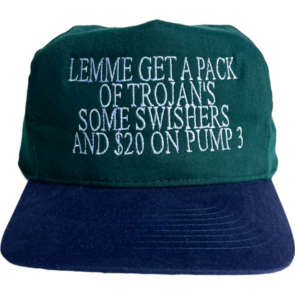 Lemme get a pack of Trojans, some swishers and $20 on pump 3 humor funny Strapback custom embroidered hat