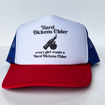 Hard Dickens Cider Funny Inappropriate Trucker Hat Red White Blue SnapBack Cap Custom Printed