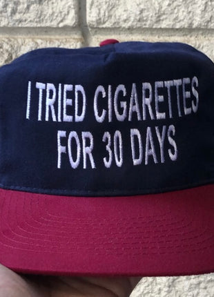 I TRIED CIGARETTES FOR 30 DAYS Vintage Strapback Cap Hat Custom Embroidered