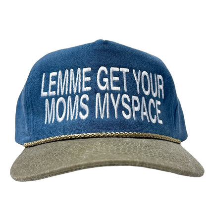 LEMME GET YOUR MOMS MYSPACE Funny Tall Crown SnapBack Hat Cap Custom Embroidery