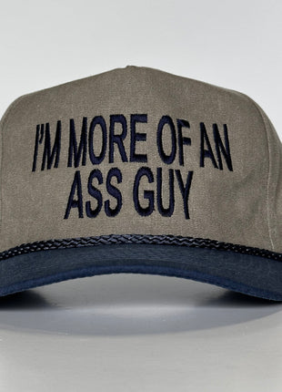 IM MORE OF AN ASS GUY Tall Crown Rope SnapBack Funny Cap Hat Custom Embroidered Hey Jezze Collab