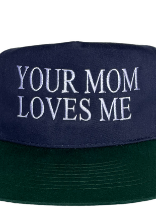 YOUR MOM LOVES ME Vintage Blue Crown Green Brim Strapback Cap Hat Humor Funny Custom Embroidered