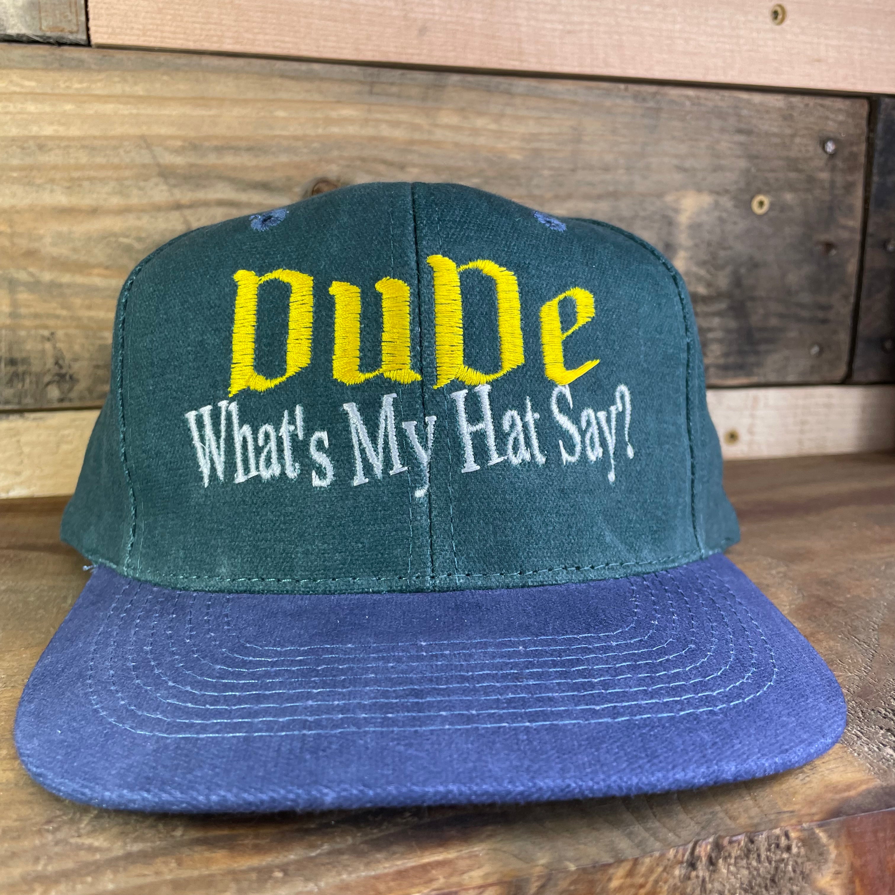 DUDE WHAT S MY HAT SAY Vintage Navy Brim Green Strapback Cap Hat Custom Embroidered