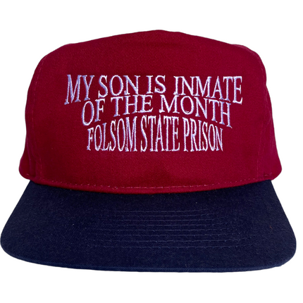 My Son Is Inmate of the Month Folsom State Prison Vintage Maroon Mid to High Crown Navy Brim Strapback Hat Cap Custom Embroidery