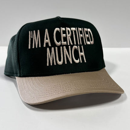 IM A CERTIFIED MUNCH Green Crown Tan Brim SnapBack Cap Hat Funny Guy Custom Embroidered