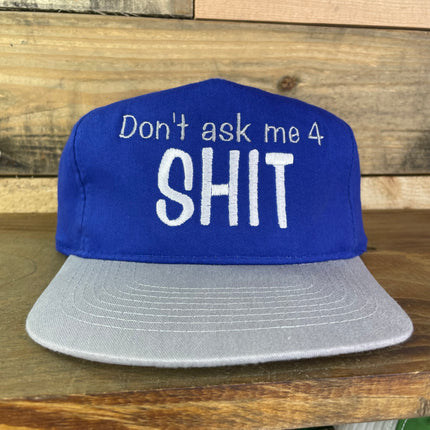 Don’t Ask Me 4 Shit Vintage Custom Embroidered Blue Gray Brim Strapback Cap Hat