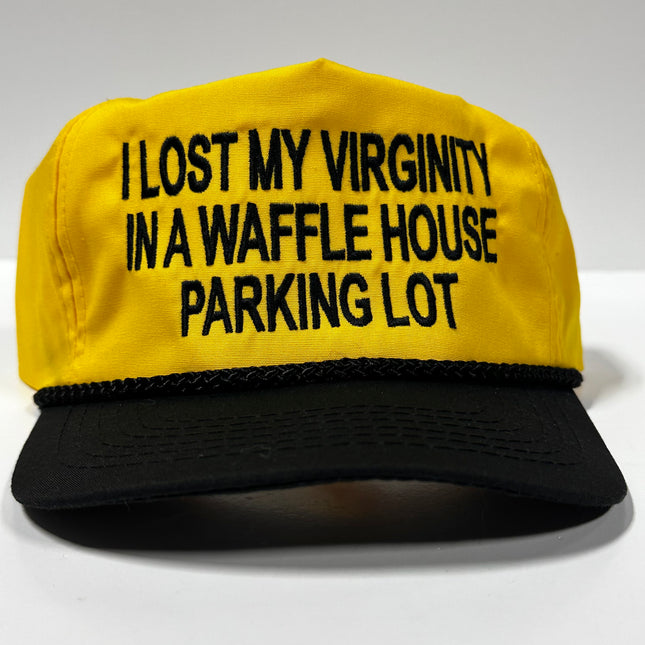 I lost my virginity in a Waffle House parking lot on a vintage yellow crown black crown zipback hat cap funny custom embroidery