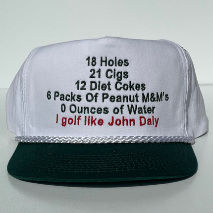 I Golf Like John Daly funny Custom Embroidered Green/white rope Hat SnapBack