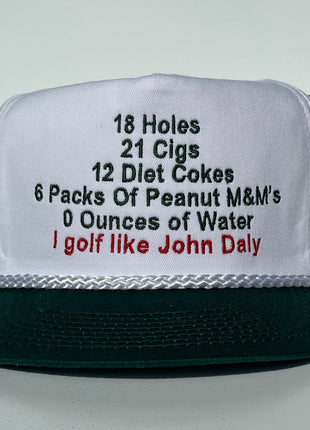 I Golf Like John Daly funny Custom Embroidered Green/white rope Hat SnapBack