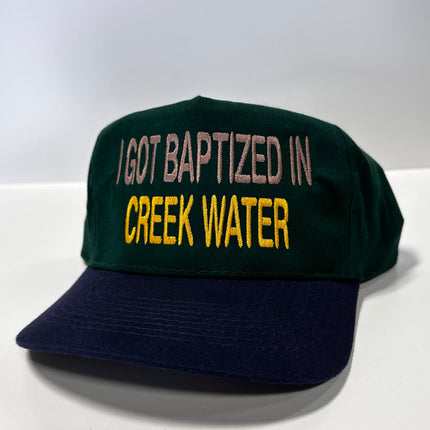 I Got Baptized in Creek Water Green Crown Blue Brim Strapback Hat Cap Custom Embroidery