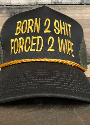 Born 2 Shit Forced 2 wipe Vintage Rope mesh Snapback hat cap custom embroidery