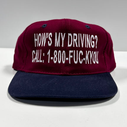 How’s my driving? Call: 1-800-fu on a Strapback hat cap Custom Embroidery