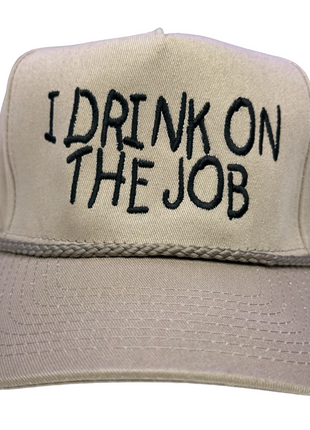 I Drink On The Job Vintage Tan Snapback With Rope Hat Cap Custom Embroidery Collab Rowdy Roger