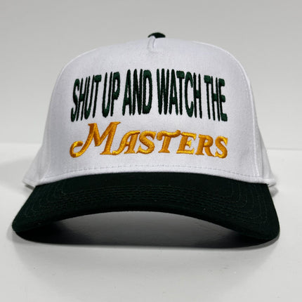 Shut up and watch the masters Green brim SnapBack Cap Hat Custom Embroidered