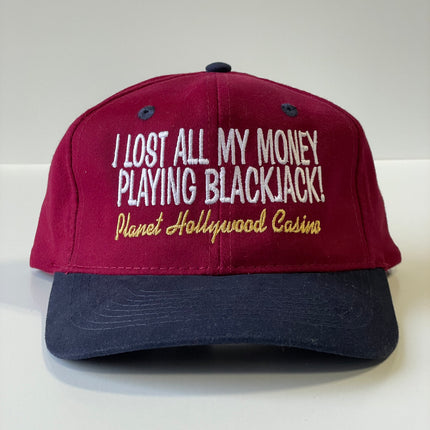 I lost all my money playing blackjack at the planet Hollywood casino vintage custom embroidered Strapback hat cap meme funny