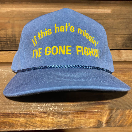 If this hats missin’ I’VE GONE FISHING sky blue rope Snapback hat cap custom embroidery