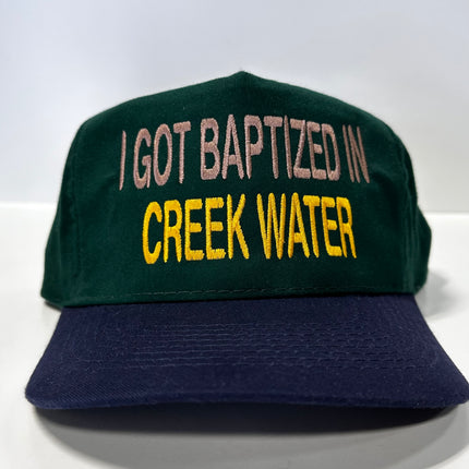 I Got Baptized in Creek Water Green Crown Blue Brim Strapback Hat Cap Custom Embroidery