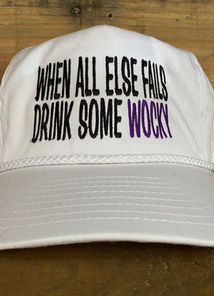 When All Else Fails Drink Some Wocky Vintage Rope Snapback hat cap custom embroidery
