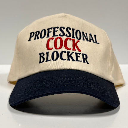 Professional Cock Blocker Funny SnapBack Cap Hat Custom Embroidered
