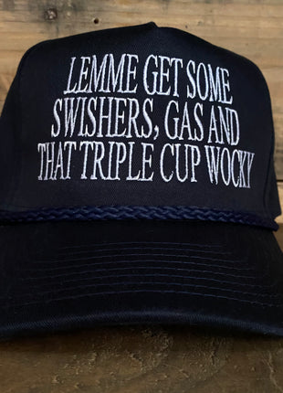 Lemme Get Some Swishers, Gas, and That Triple Cup Wocky