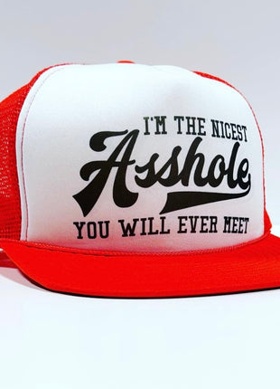 Funny Im The Nicest Asshole Vintage Orange Flat Bill Mesh Trucker SnapBack Cap Hat Custom Printed