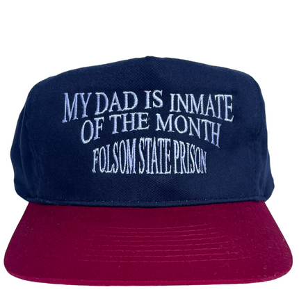 My DAD Is Inmate of the Month Folsom State Prison Vintage Navy Mid to High Crown Maroon Brim Strapback Hat Cap Custom Embroidery