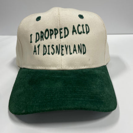 I Dropped Acid at Disneyland Vintage Green Suede Brim SnapBack Hat Cap Custom Embroidery
