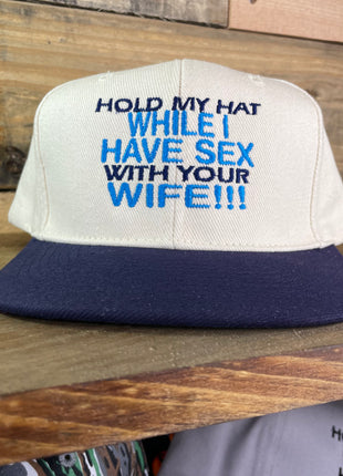 Navy Brim Mid Crown Hold my hat while I have sex with your Wife Vintage Custom Embroidered Flat Brim Baseball Strapback Cap Hat Funny