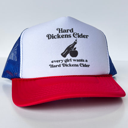 Hard Dickens Cider Funny Inappropriate Trucker Hat Red White Blue SnapBack Cap Custom Printed