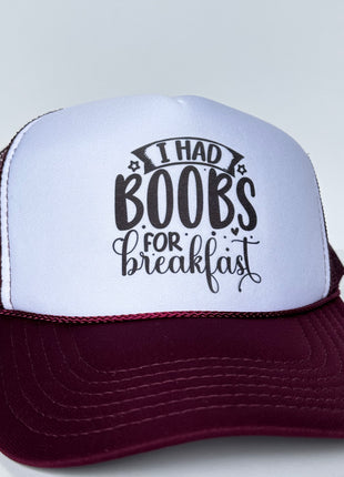 I HAD BOOBS FOR BreakfasT Funny Maroon Mesh Trucker SnapBack Cap Hat Custom Printed
