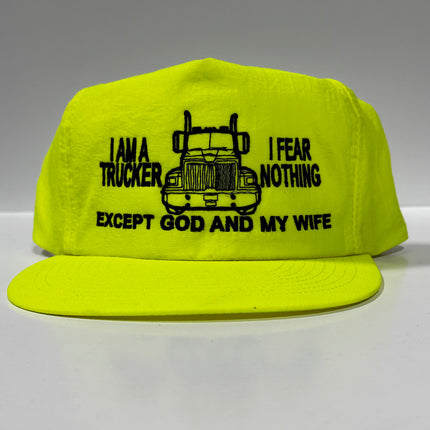 I am a trucker I fear nothing except God and my Wife Vintage Neon Snapback Hat Cap Custom Embroidery