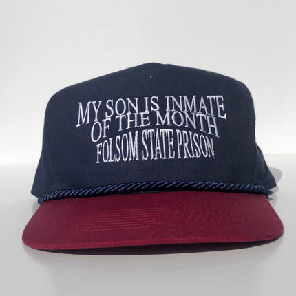 My Son Is Inmate of the Month Folsom State Prison Vintage Maroon Mid to High Crown Navy Brim Strapback Hat Cap Custom Embroidery