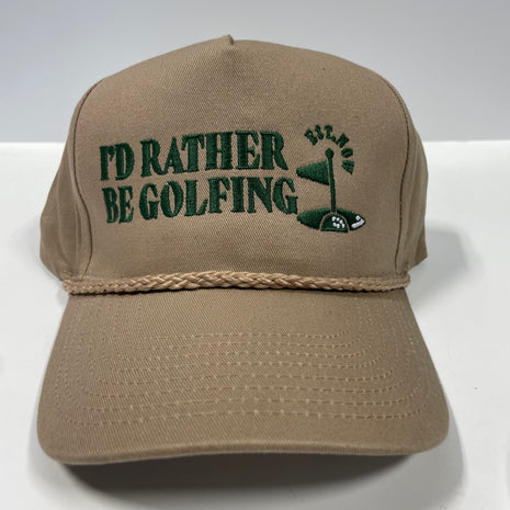 I’d rather be golfing in dark Green on a Tan SnapBack Hat Cap with Rope Custom Embroidery