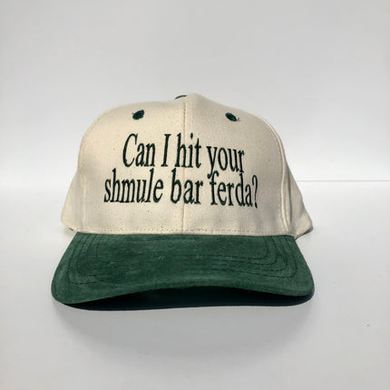 Can I hit your shmule bar ferda? green suede brim cream top custom embroidery SnapBack