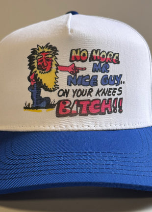 NO MORE MR NICE GUY ON YOUR KNEES Blue SnapBack Funny Cap Hat Custom Printed