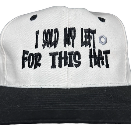 I SOLD MY LEFT NUT FOR THIS HAT Vintage Strapback Cap Hat Funny Custom Embroidery