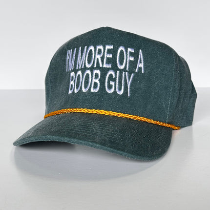 IM MORE OF A BOOB GUY Gold Rope Tall Crown SnapBack Funny Cap Hat Custom Embroidered