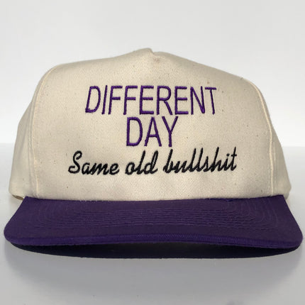 Different Day Same Old Bullshit Custom Embroidered snapback cap hat