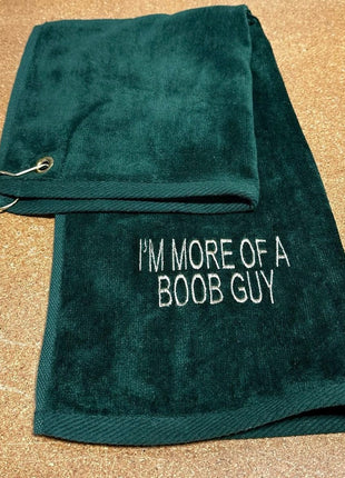 I’m more of a boob guy golf towel embroidered