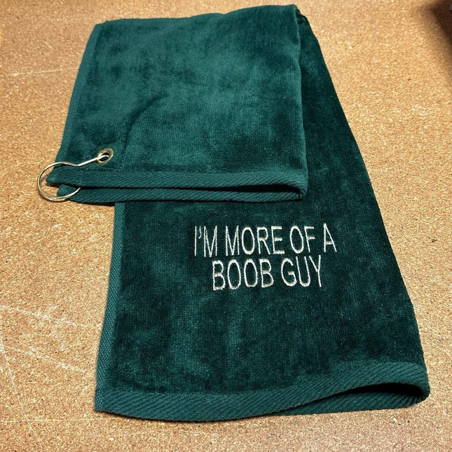 I’m more of a boob guy golf towel embroidered